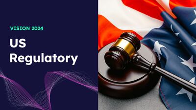 FDA’s LDT Proposal, AI Oversight, Cybersecurity Top US Regulatory Interests In 2024