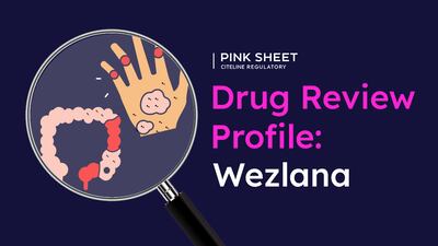 Two BLAs, One Suffix: FDA Diverges From Nonproprietary Naming Guidance For Amgen’s Wezlana