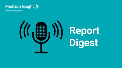 Podcast: Report Digest – A Trio Of Drug Delivery Technologies