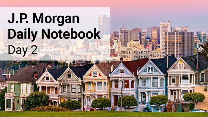 J.P. Morgan Daily Notebook: Day 2