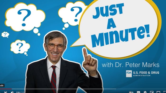 FDA's Peter Marks appears in "Just a Minute" explainer videos