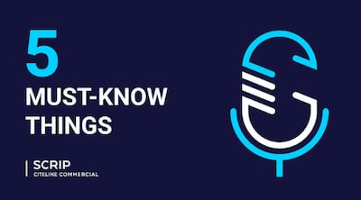 Quick Listen: Scrip’s Five Must-Know Things